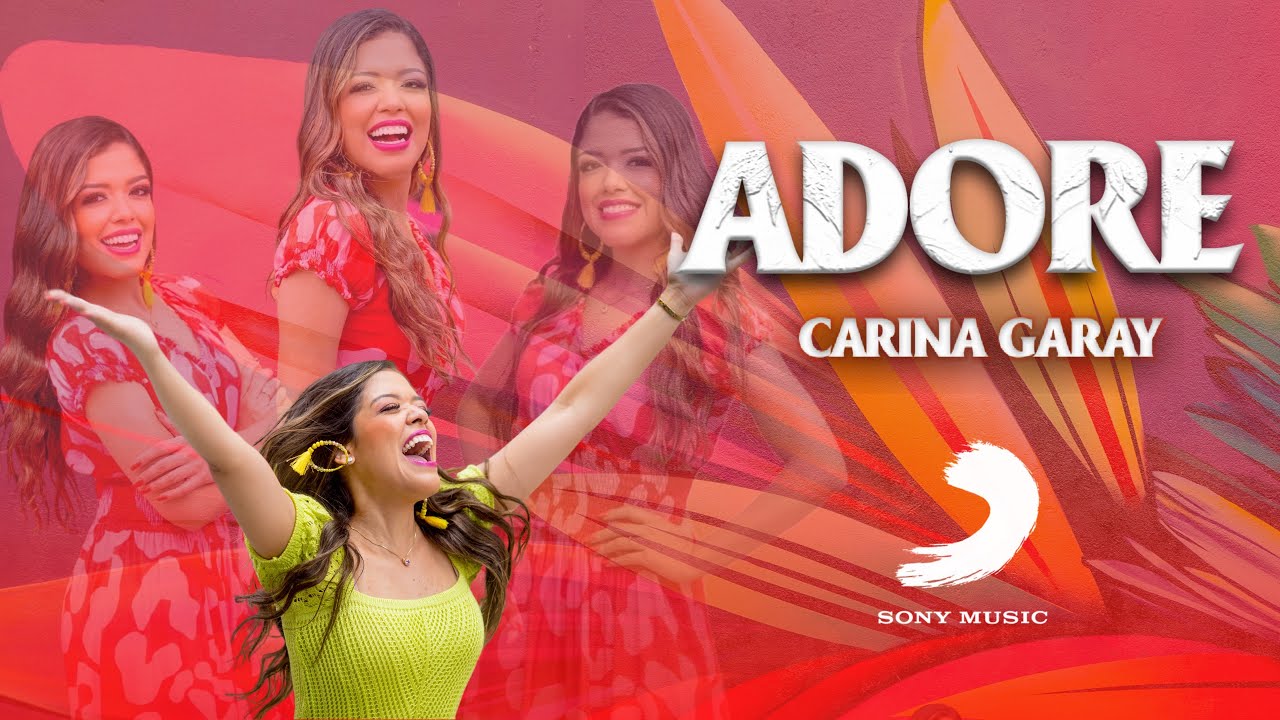 ADORE | Carina Garay (Clipe Oficial)