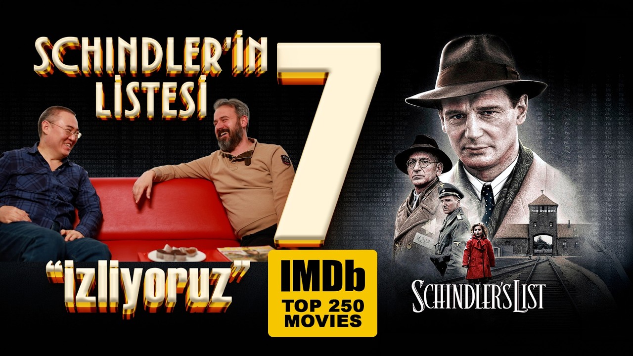 Schindler'in Listesi neden bu kadar sevildi? Imdb 250 filmlerini sırayla izliyoruz.