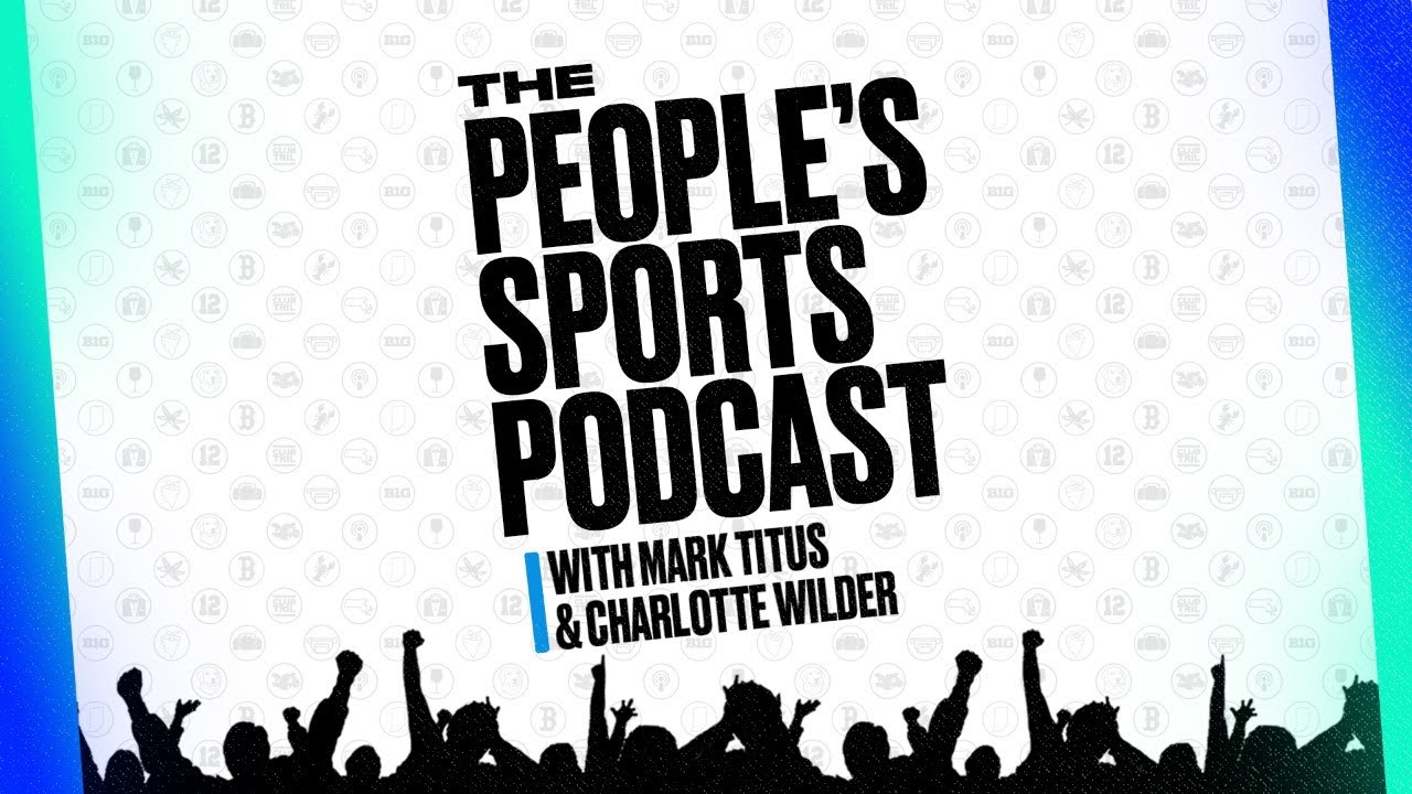 The People's Sports Podcast with Mark Titus and Charlotte Wilder | FOX SPORTS