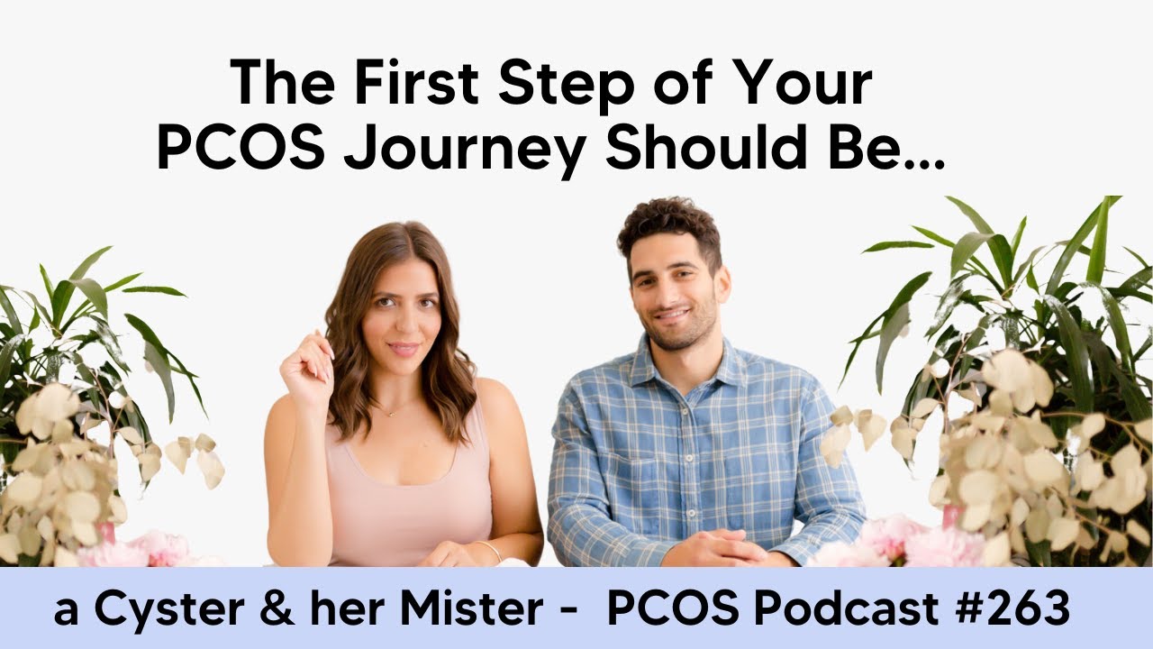 The First Step of Your PCOS Journey Should Be...