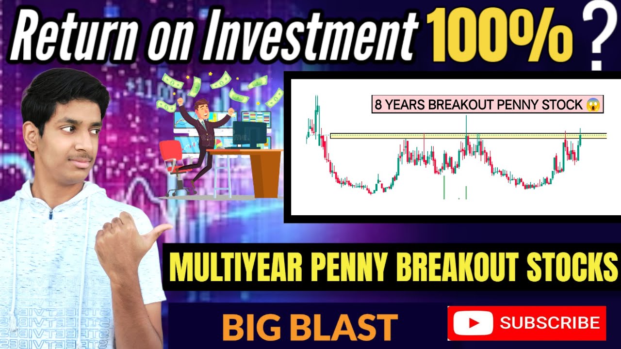 Multi Year Breakout stocks || Breakout Stocks || ROI 100% ? Trade SMARTLY