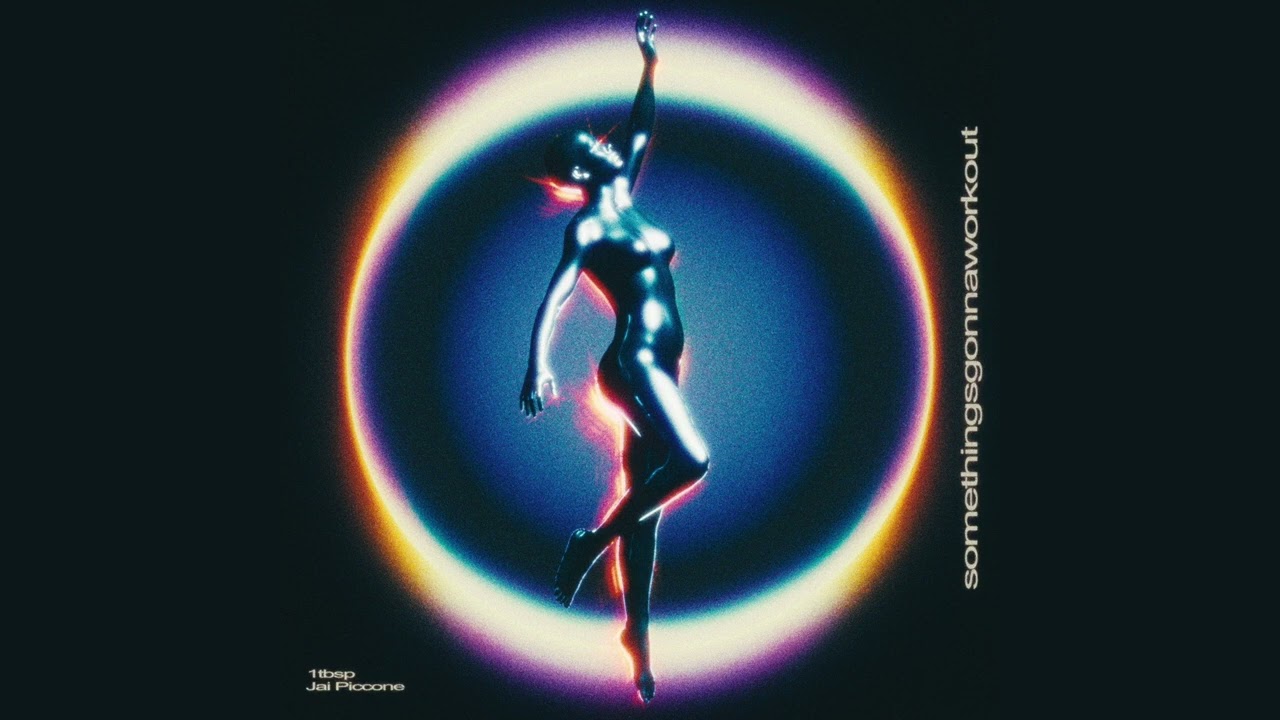 Jai Piccone &ndash; somethingsgonnaworkout (feat. 1tbsp)
