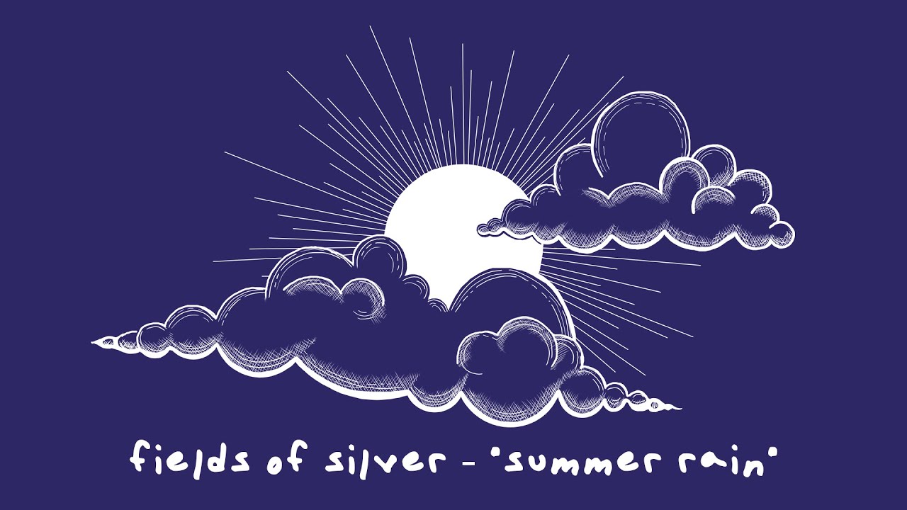 summer rain (visualizer) - fields of silver