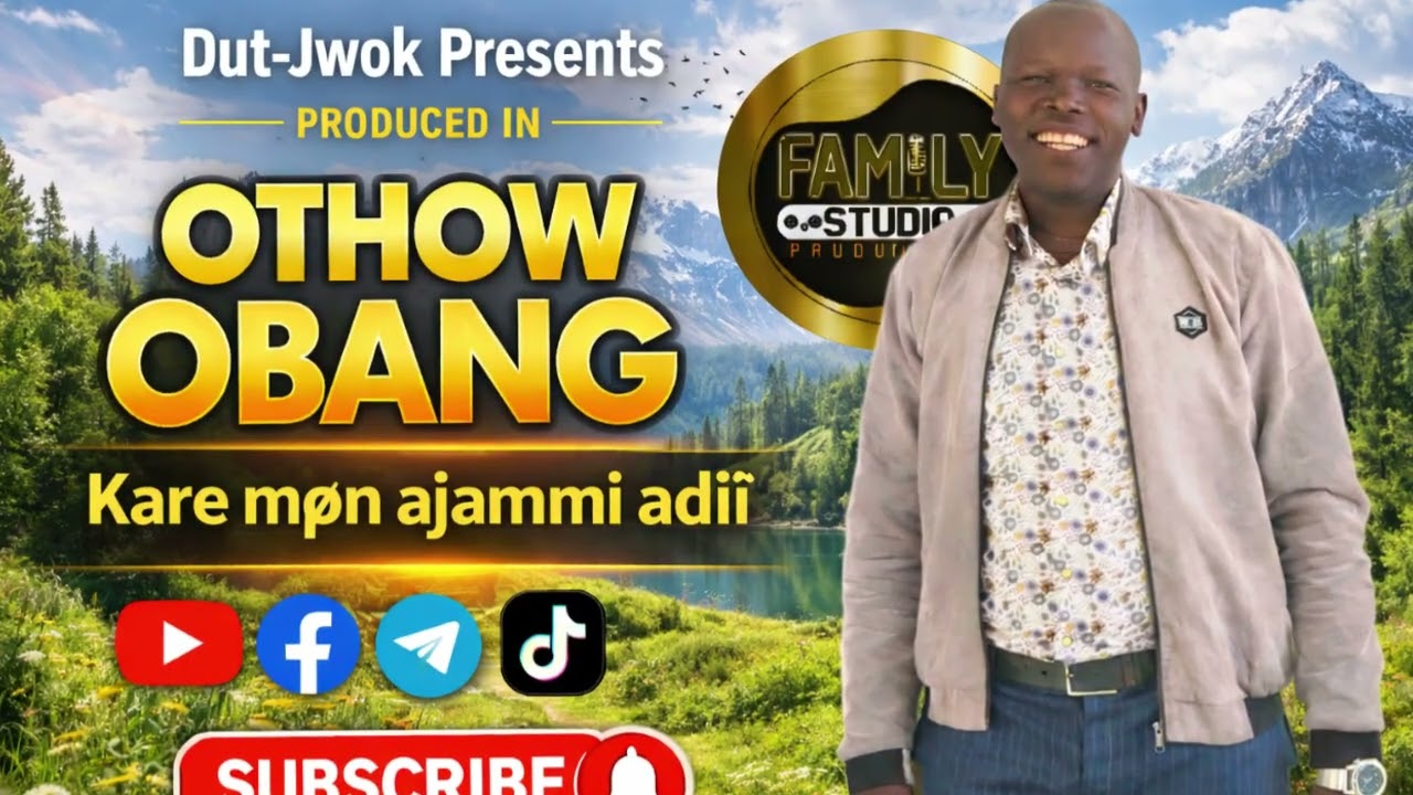 Othow Obang_Kare møn ajammi adïï ni manyny gi naa ranynyi
