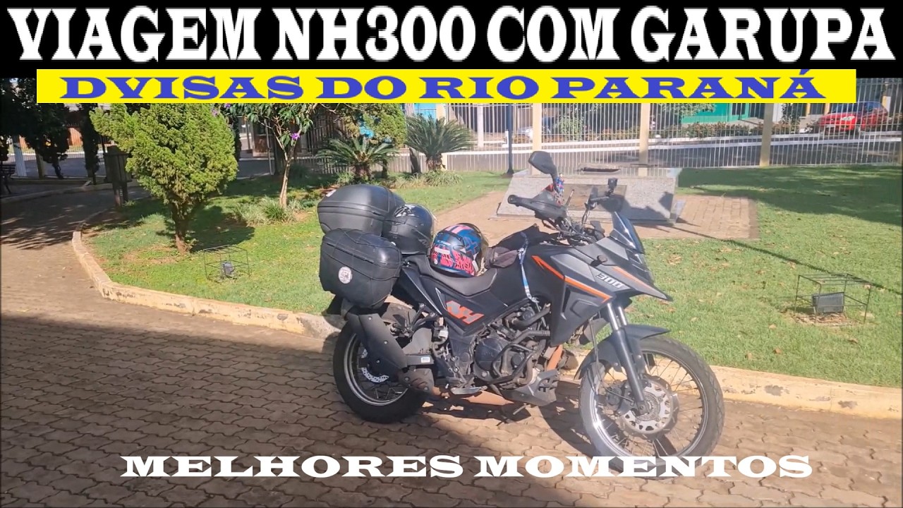 VIAGEM NH300 com GARUPA [ RESUMO 1 ] - DIVISAS PR MS SP #viagemdemoto #nh300