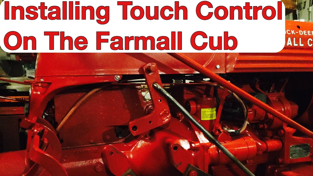 Installing the touch control on the Farmall Cub