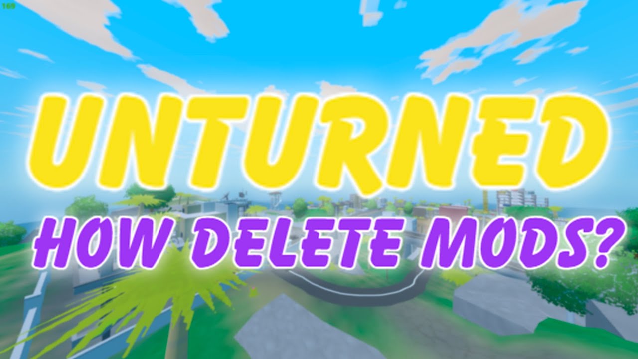 Unturned | How Delete Mods?