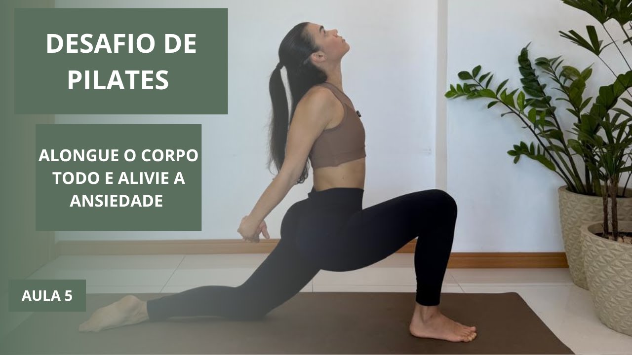 Desafio Pilates em casa/ Alongamento para o corpo todo  e alívio da ansiedade