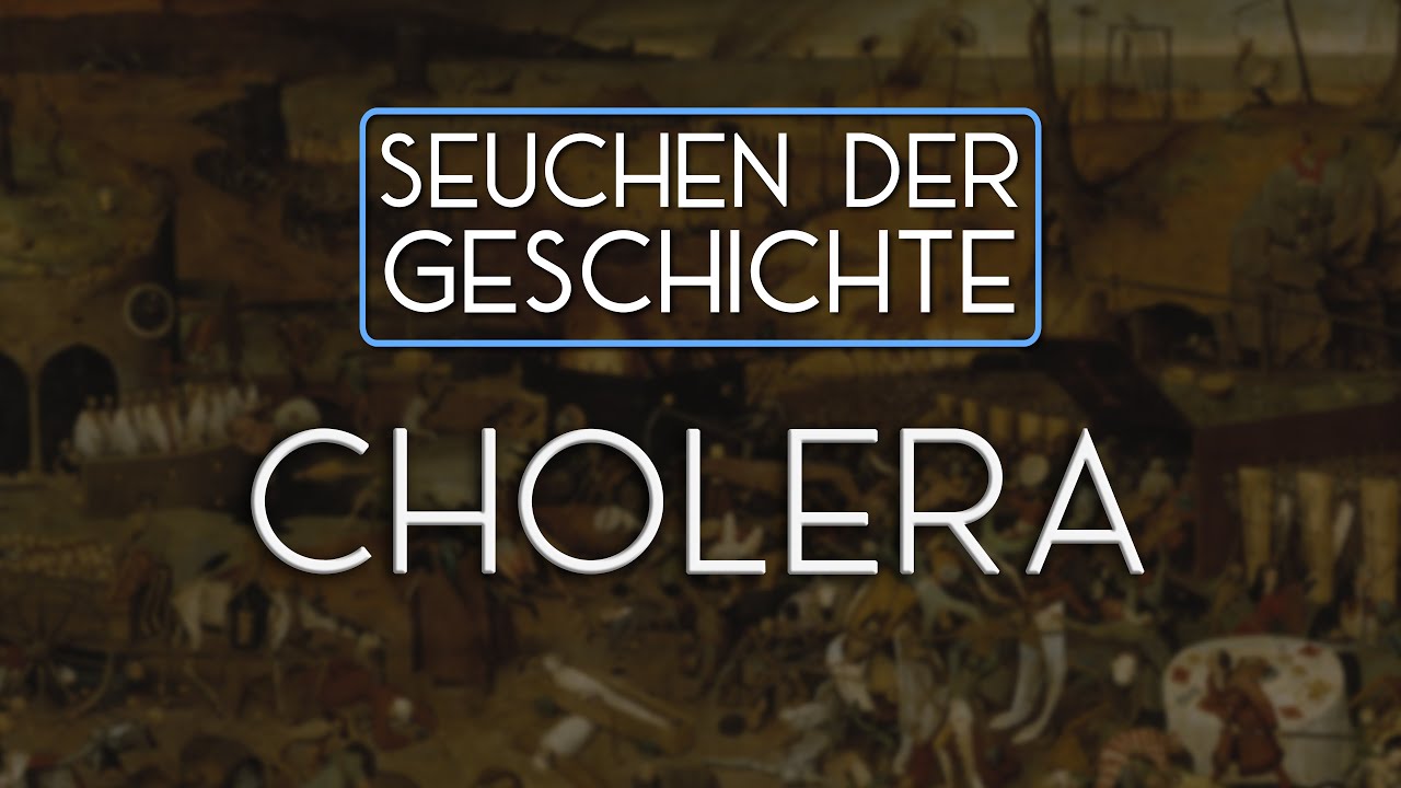 Die Cholera - Seuchen der Geschichte Teil 4