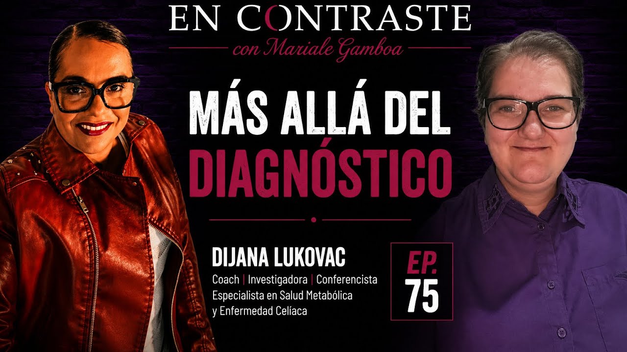𝑴á𝒔 𝒂𝒍𝒍á 𝒅𝒆𝒍 𝒅𝒊𝒂𝒈𝒏ó𝒔𝒕𝒊𝒄𝒐 | 𝑫𝒊𝒋𝒂𝒏𝒂 𝑳𝒖𝒌𝒐𝒗𝒂𝒄 |🎙𝑬𝒏 𝑪𝒐𝒏𝒕𝒓𝒂𝒔𝒕𝒆 𝑺3 #𝟕5 | 𝑴𝒂𝒓𝒊𝒂𝒍𝒆 𝑮𝒂𝒎𝒃𝒐𝒂
