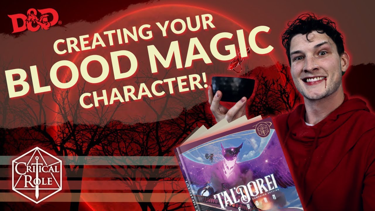 How to Build your BLOOD MAGIC Character | Critical Role Tal’Dorei Campaign Setting Reborn
