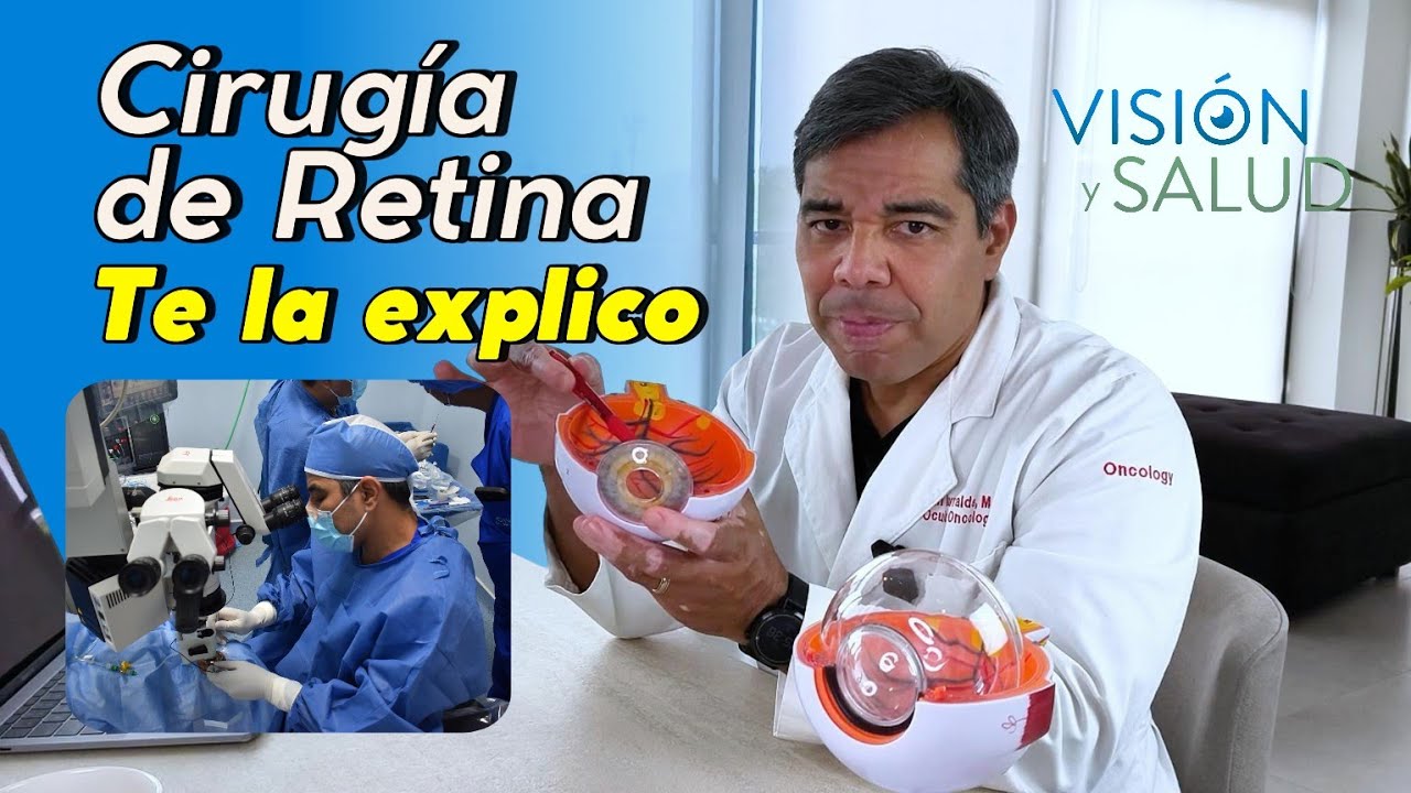 ¿Problemas de retina? Descubre cómo la cirugía puede salvar tu vista