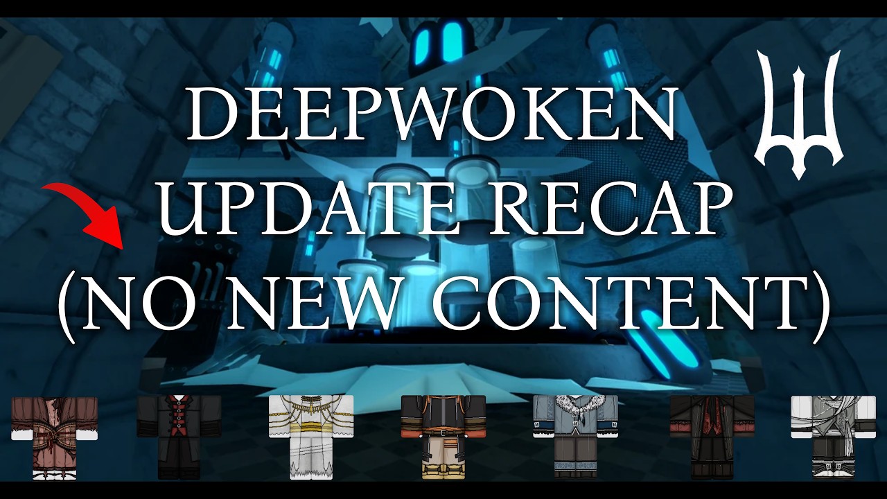 Deepwoken Update Recap, 8/7/26 | Deepwoken