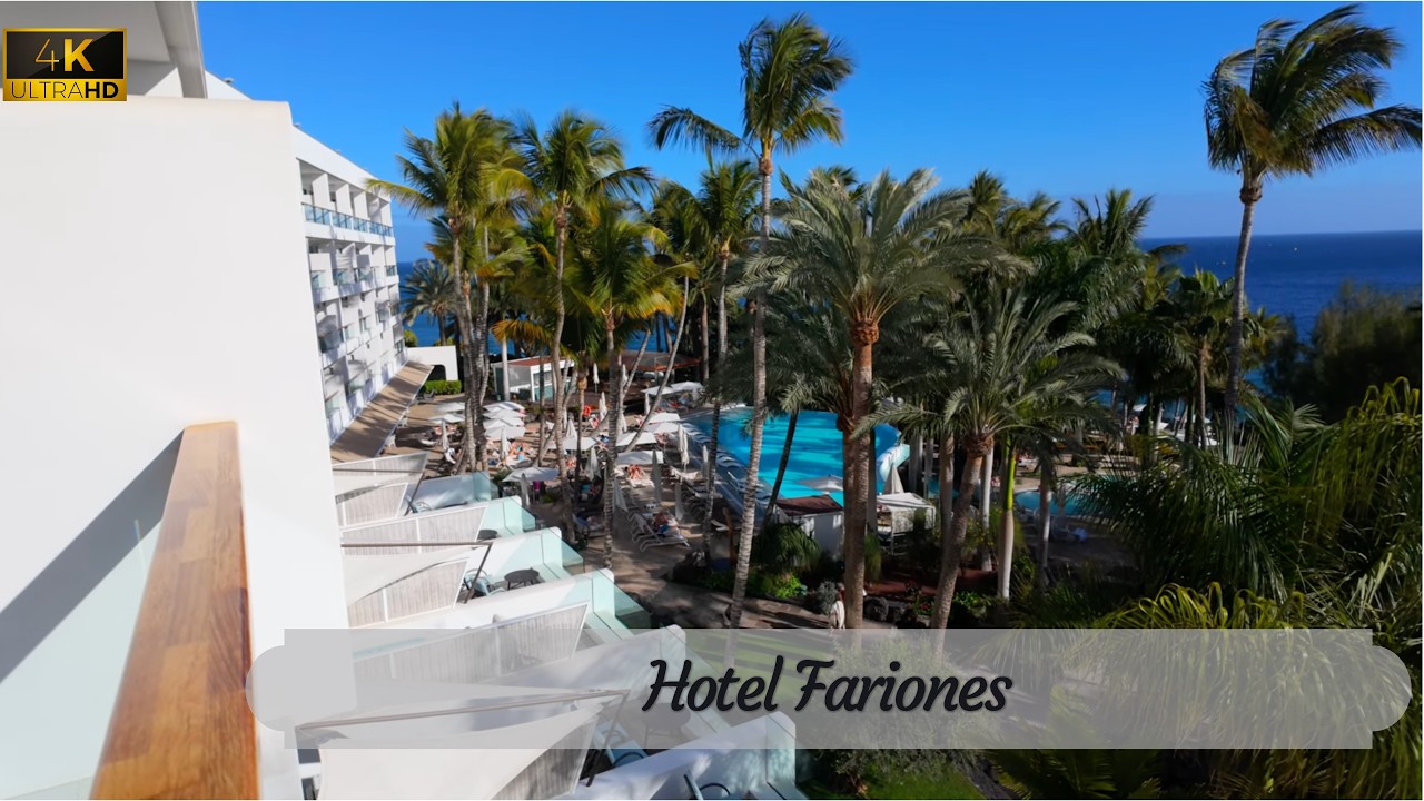 [4K] Hotel Fariones - Puerto del Carmen, Lanzarote (review)
