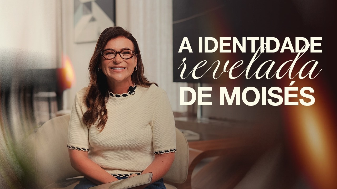 A identidade revelada de Moisés | Kelen de Paula