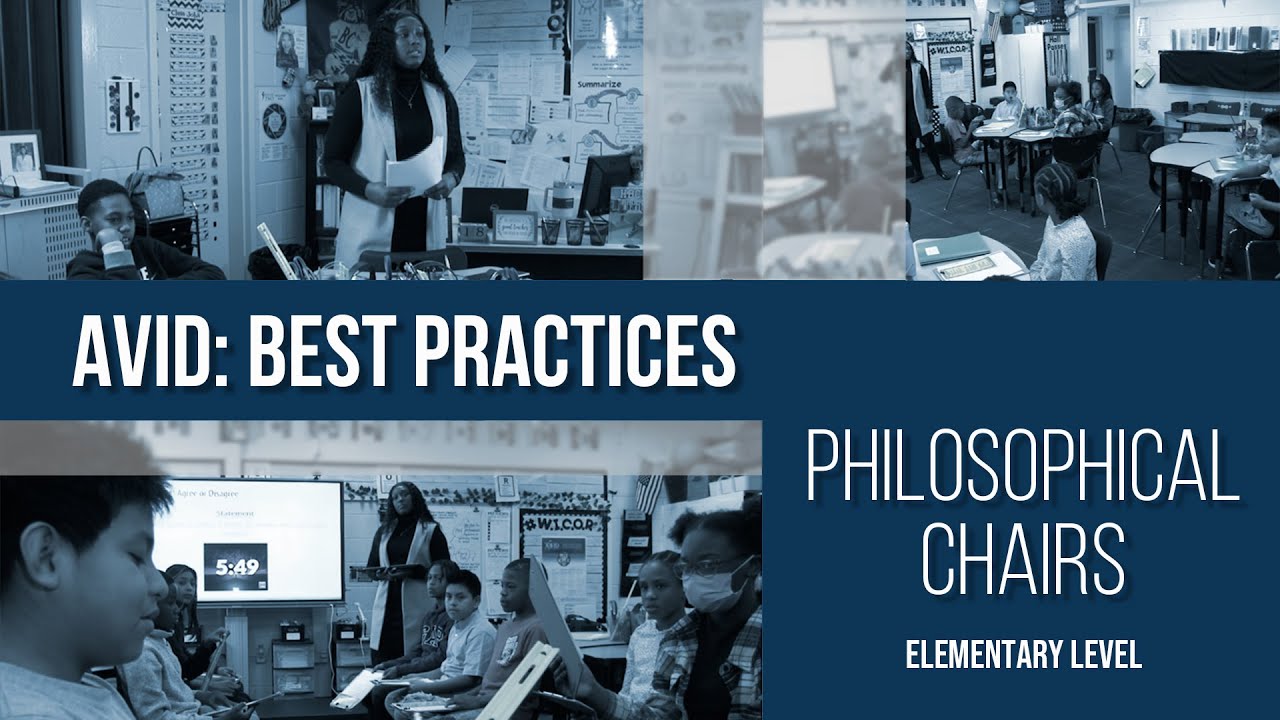 AVID: Best Practices | Philosophical Chairs: Elementary Level