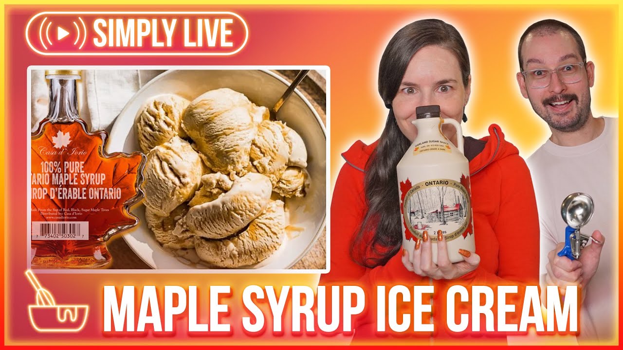 Homemade Maple Syrup Ice Cream eh🇨🇦 🔴LIVE - Simplybakelogical