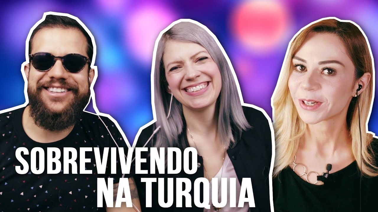 COMO É VIVER NA TURQUIA SENDO MULHER BRASILEIRA