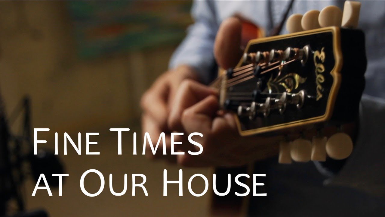 Fine Times at Our House - Noah Fishman & Baron Collins-Hill