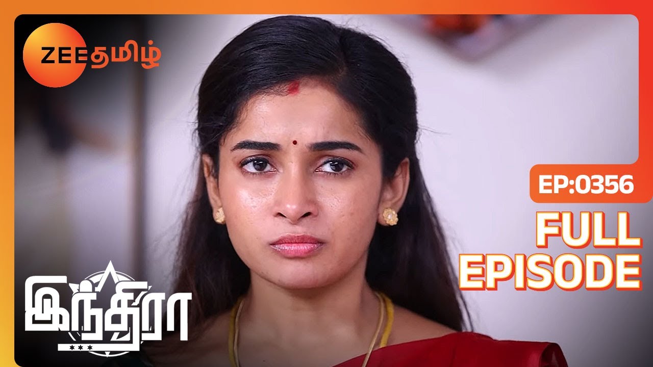 நீ குறுக்க வராத Indira, நான் என் wifeகிட்ட பேசுறேன் | Indira | Full Ep 356 | Zee Tamil | 18 Jan 24