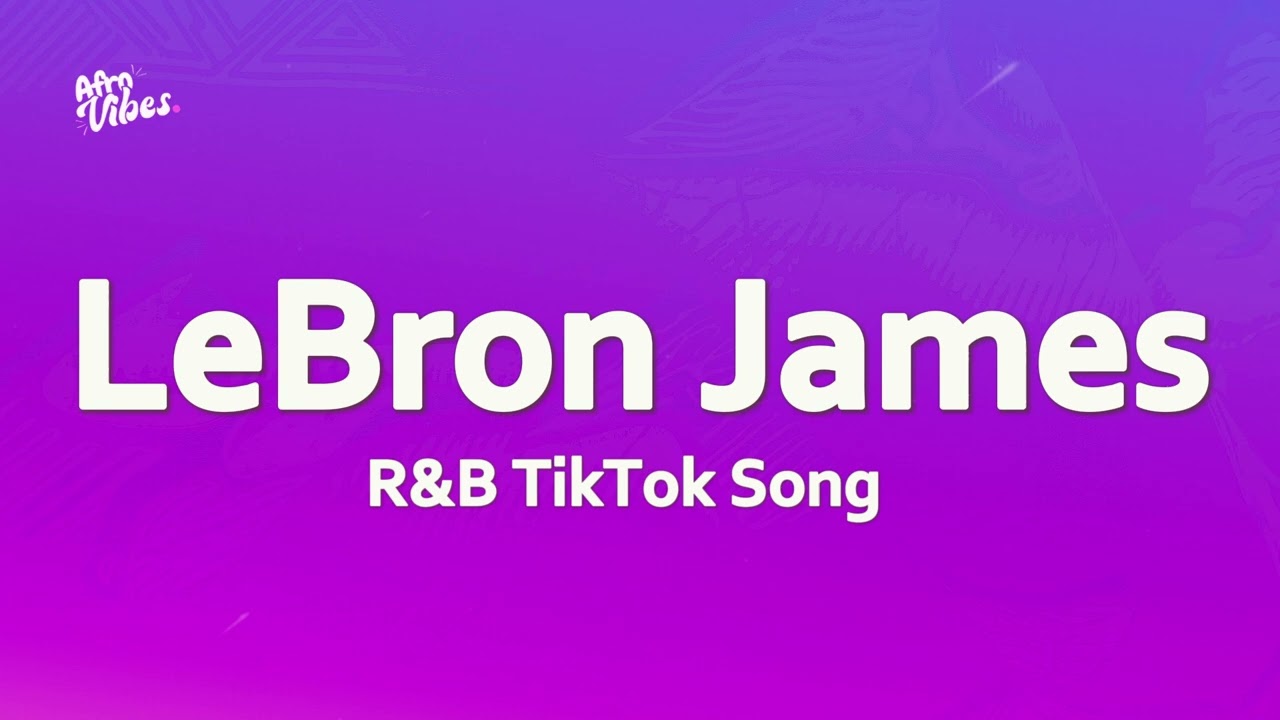 Lebron James Song | R&B TikTok Song 