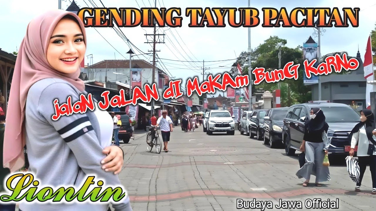 Gending Tayub Pacitan‼️LIONTIN‼️Vlog suasana Makam BUNG KARNO #budayajawa