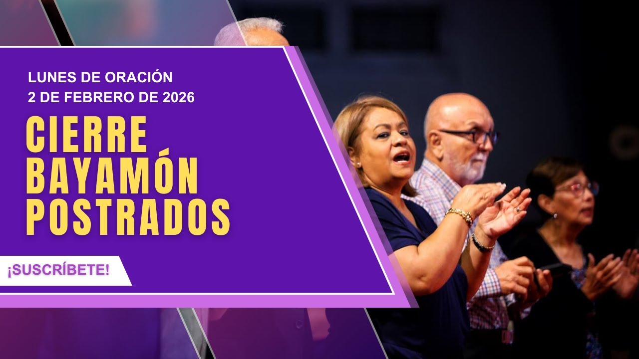 Bayamon Postrado en Ayuno y Oracion - Cierre | Dr. Magdiel Narvaez | 2 de febrero de 2026