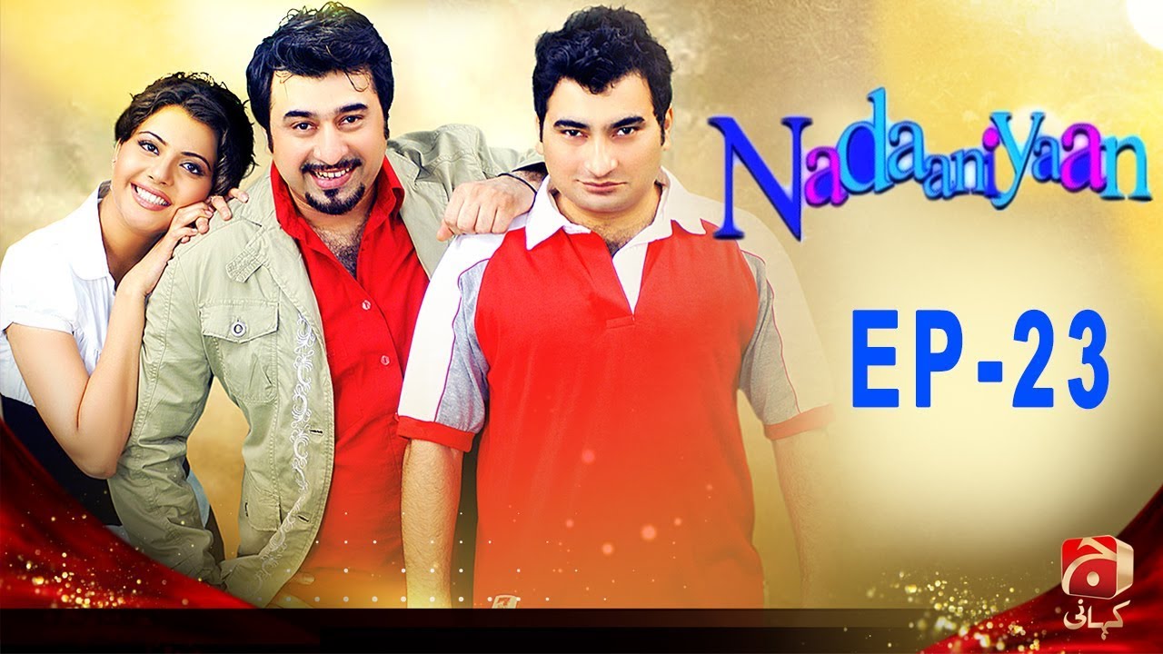 Nadaniyaan - Episode 23 | GEO KAHANI