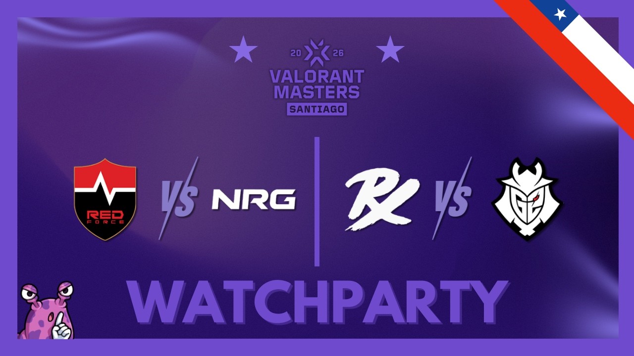 NRG vs NS & PRX vs G2 | VCT Masters Santiago Playoffs #VCTWatchParty | !patreon !socials