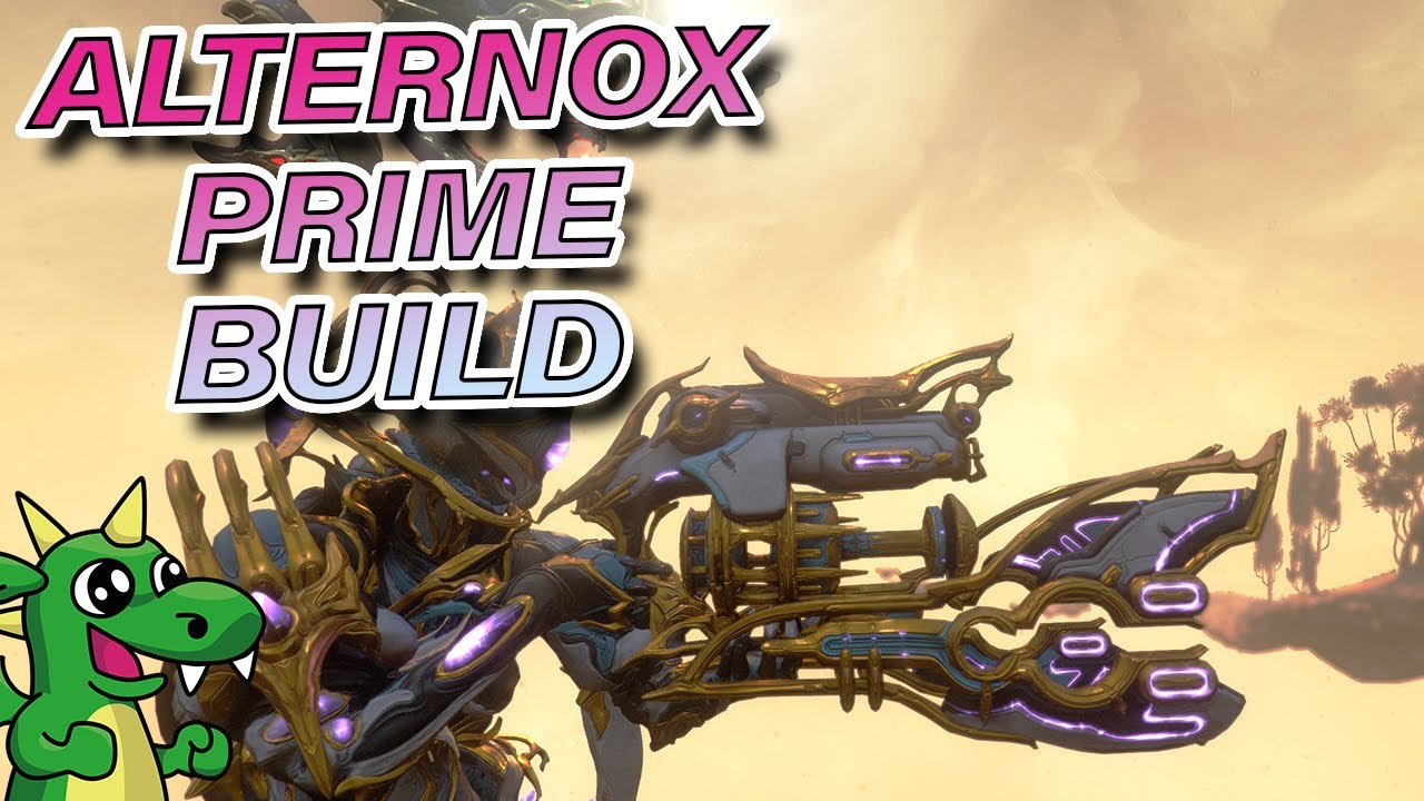 WARFRAME - Alternox Prime Build