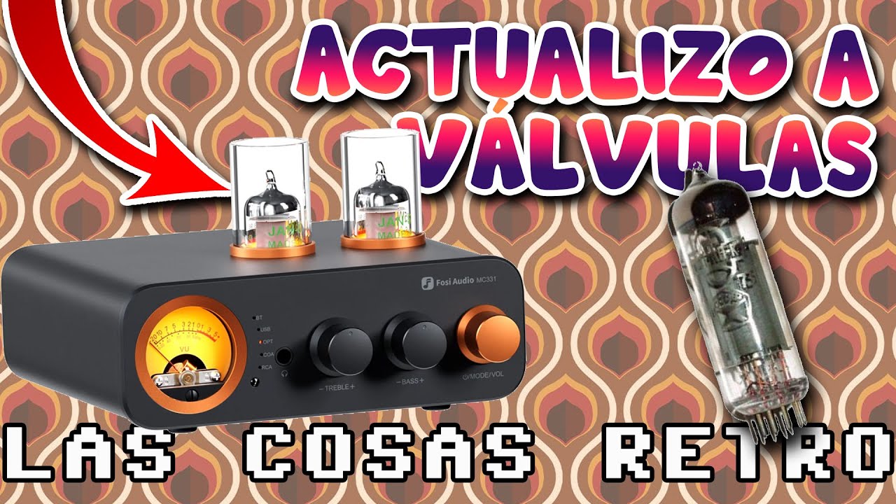 TECNOLOGÍA de 100 años HOY 🔊 AMPLIFICACION por VÁLVULAS