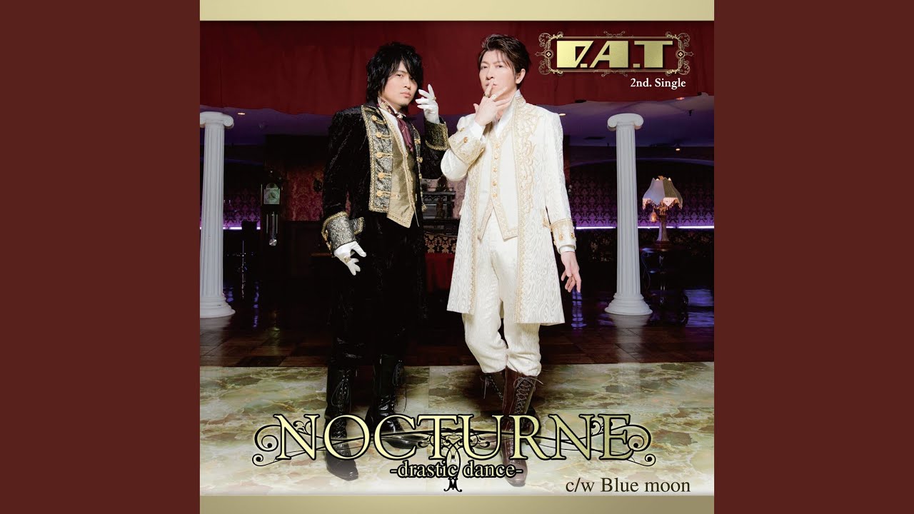 NOCTURNE－drastic dance－