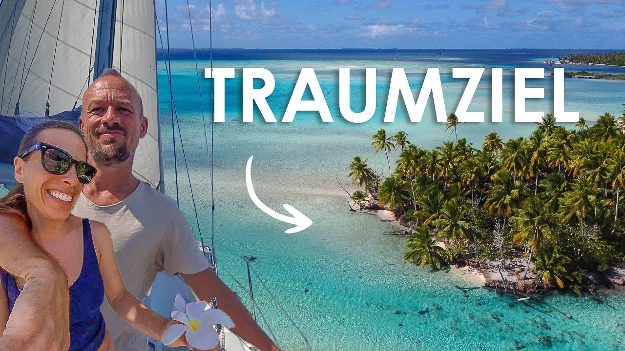 Ankern im Paradies | Segeln zum ber&uuml;hmten S&uuml;dpass (Fakarava) + Haie ! 🦈