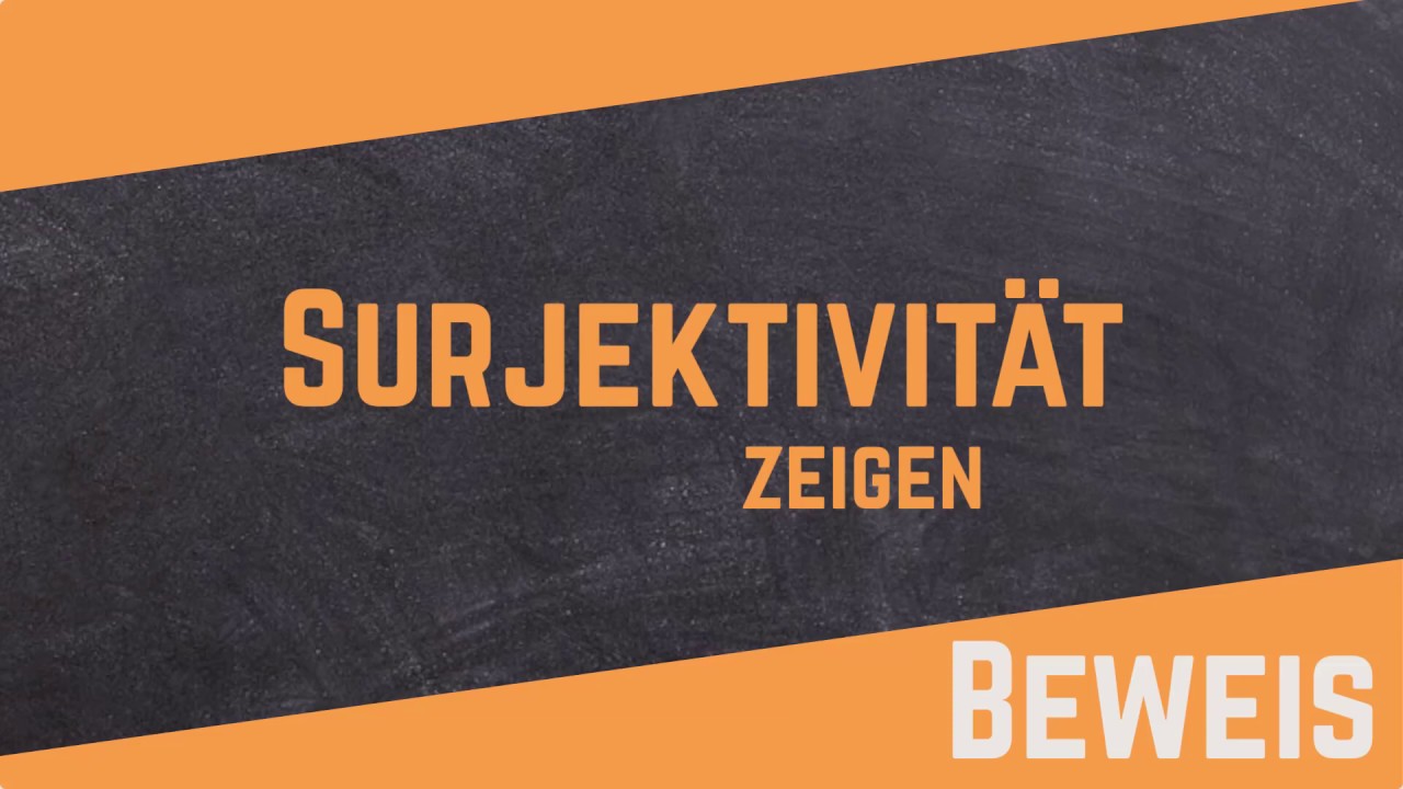 Wie zeige ich, dass eine Abbildung surjektiv ist?