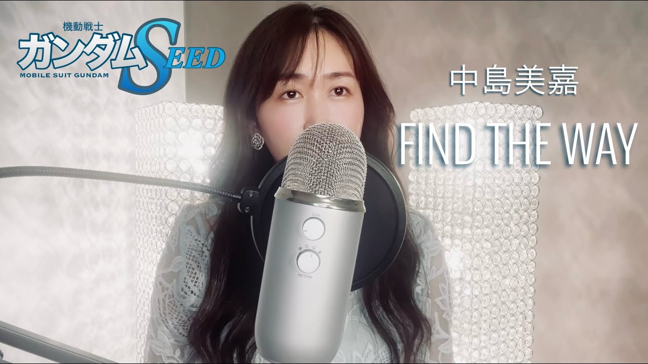 【機動戦士ガンダムSEED】FIND THE WAY /中島美嘉 Mika Nakashima (covered by MOMO)