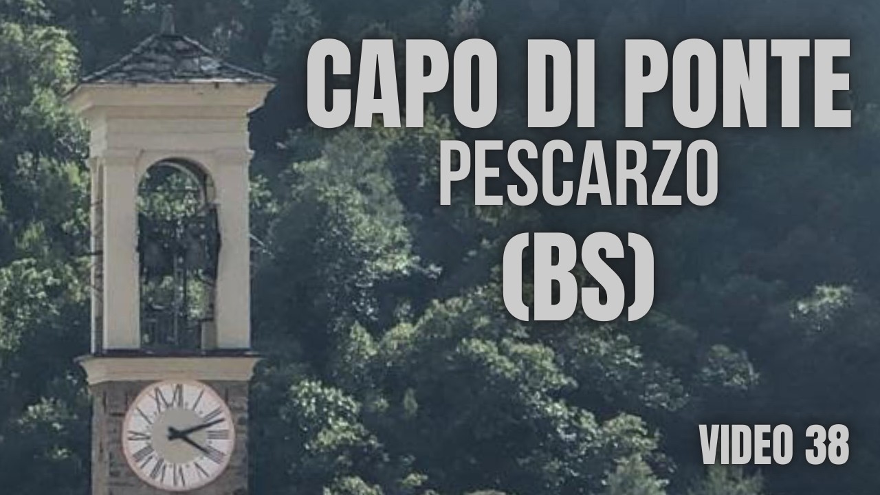 Le Campane di Capo di Ponte Fraz. Pescarzo (BS) Video 38