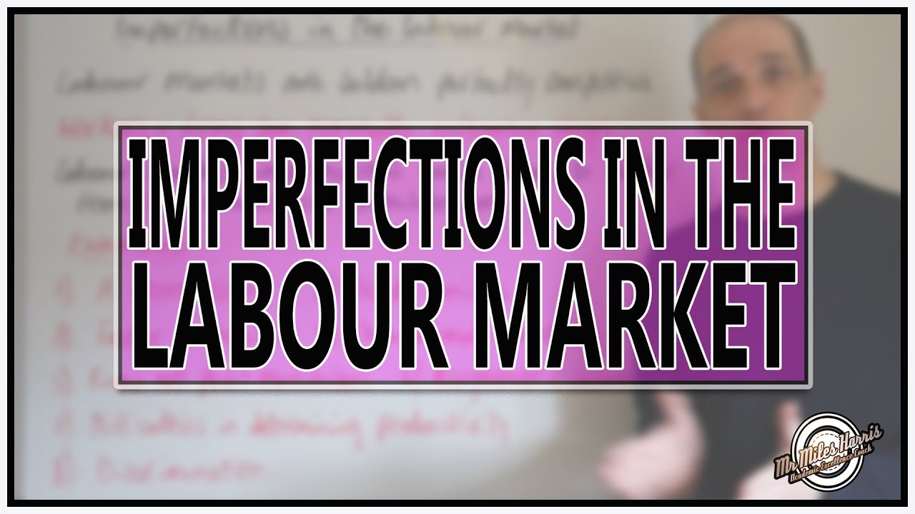 Imperfections in the labour market