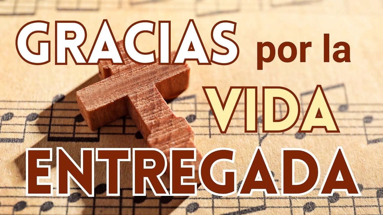 GRACIAS POR LA VIDA ENTREGADA_Día de la Vida Consagrada / 2 febrero 2026
