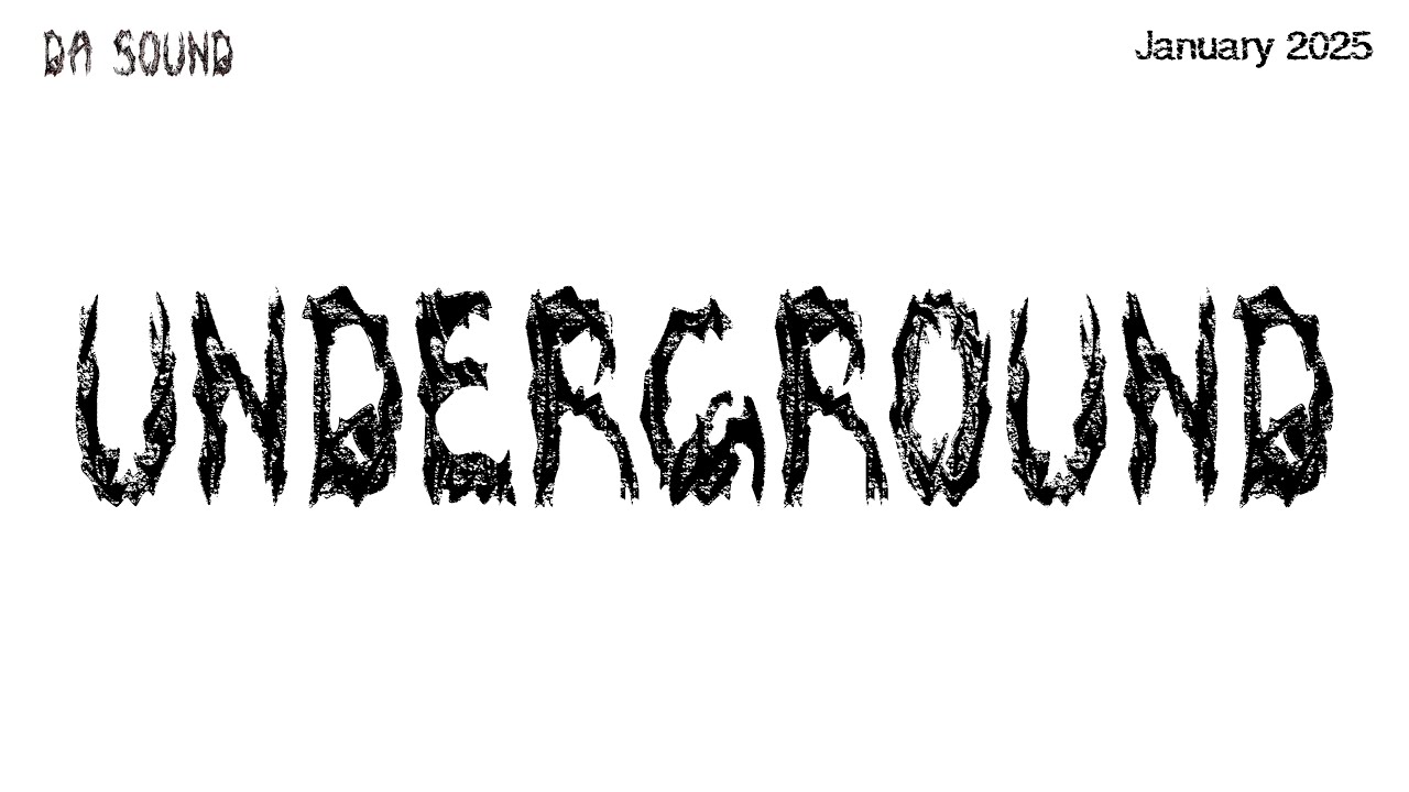 Underground: January 2025