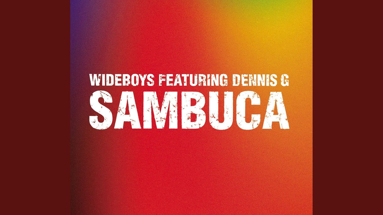 Sambuca - Original Mix (Radio Edit) (feat. Dennis G)