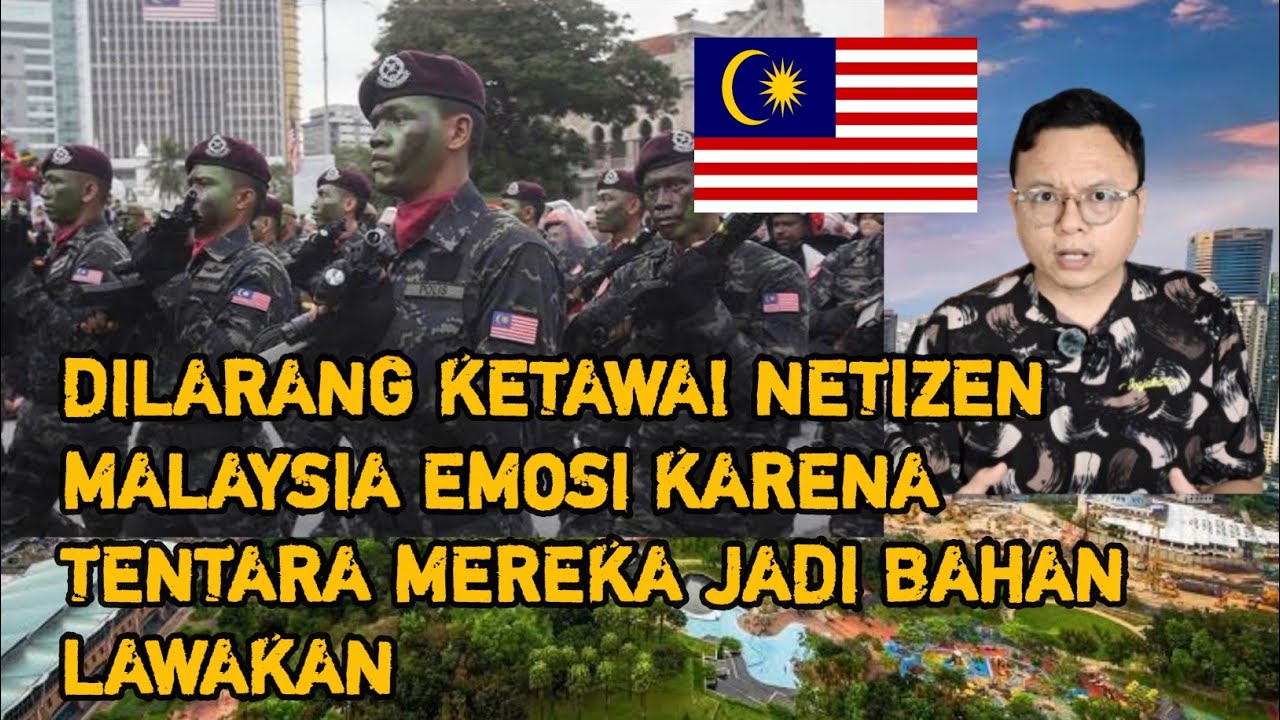 JANGAN NGAKAK! NETIZEN MALAYSIA EMOSI KARENA TENTARA MEREKA JADI BAHAN LAWAKAN