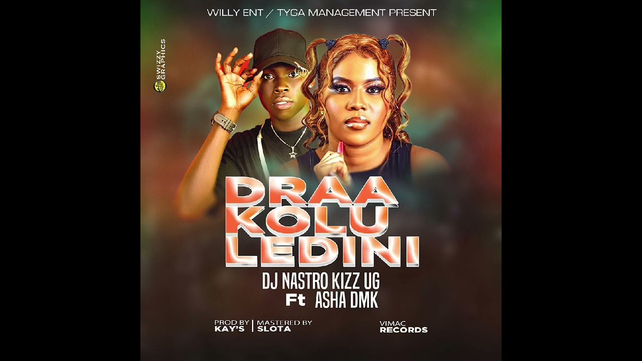 Dra kolu ledini- Asha DMK ft Dj Nastro Kizz