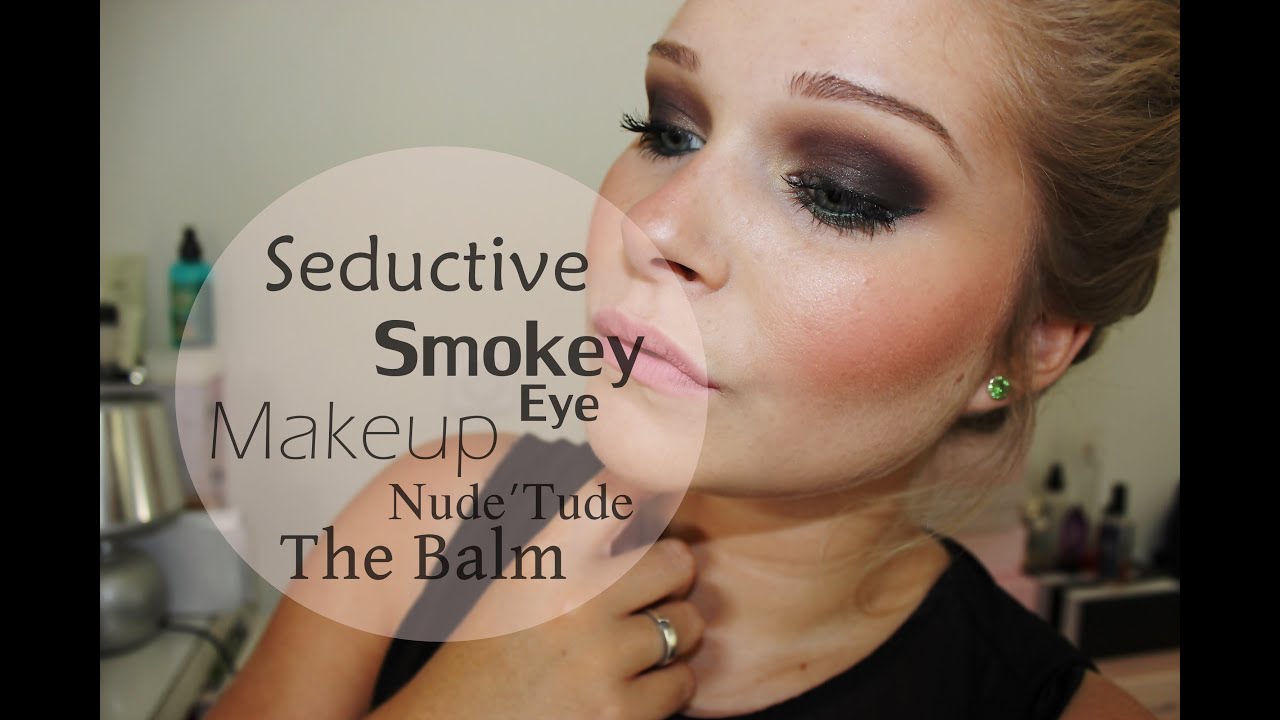 Seductive Smokey Eye | Nude'tude The Balm ❤