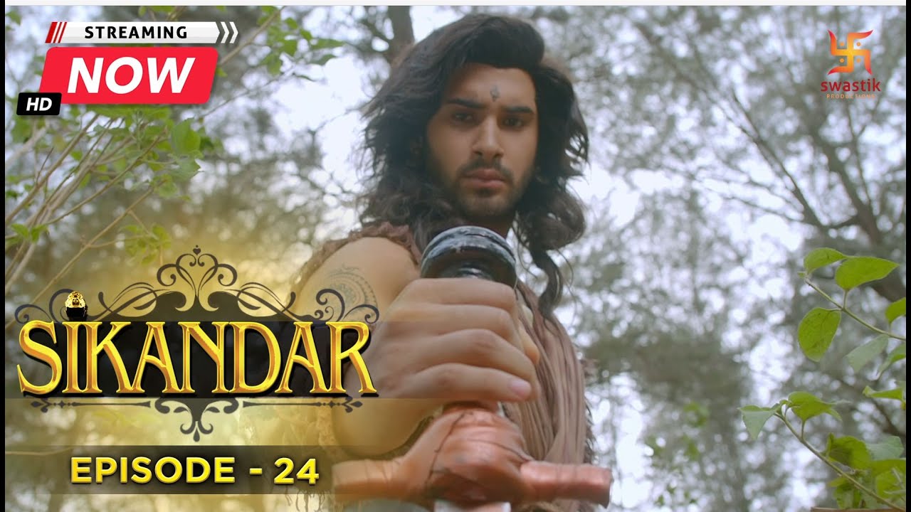 Sikandar | सिकंदर | Full Episode - 24 | Swastik Productions India