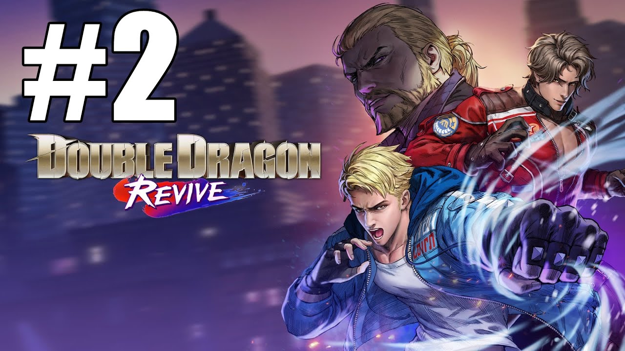 Double Dragon Revive - Прохождение/Геймплей | Часть 2 | HD 1080p - Soul Z Gaming