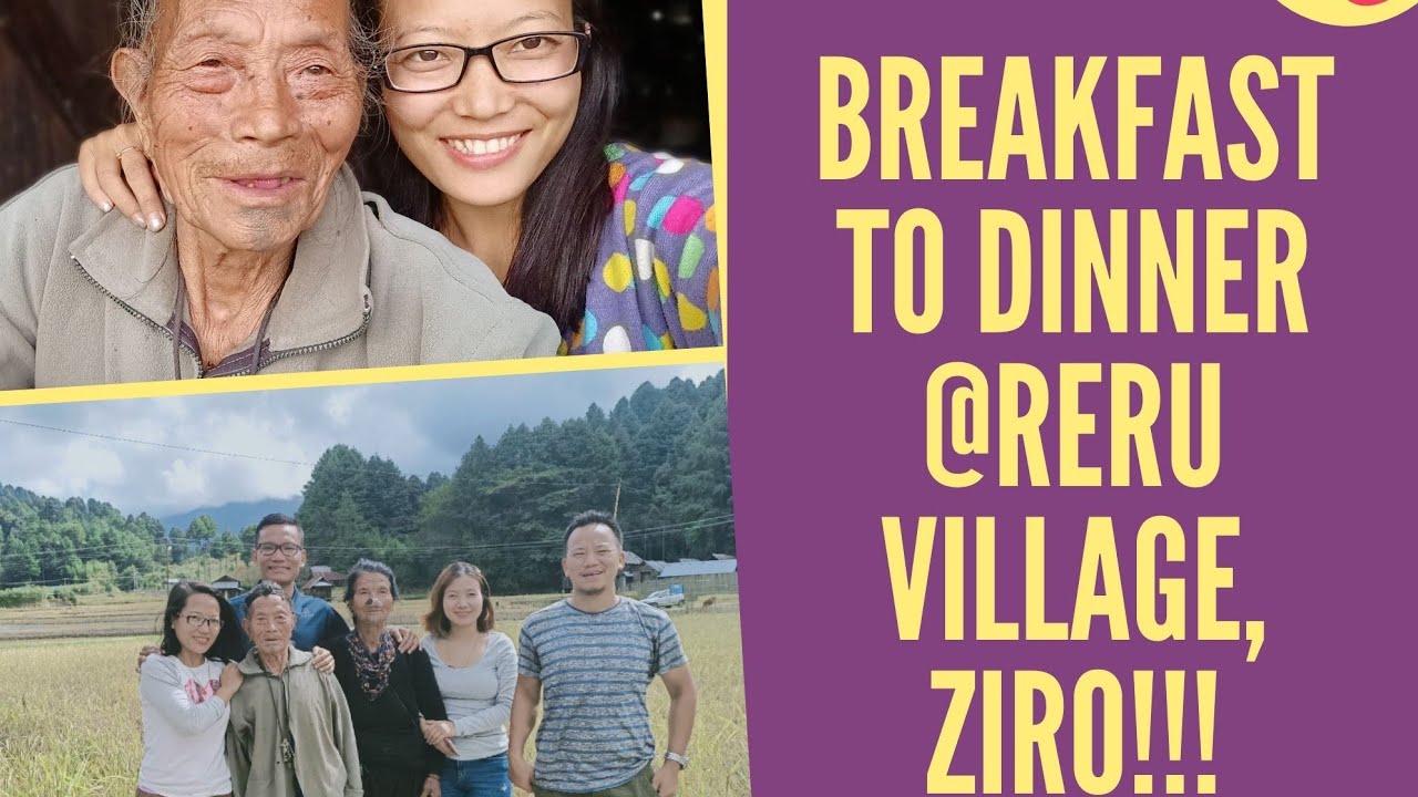Ziro Valley part-III BREAKFAST to DINNER & FUN.