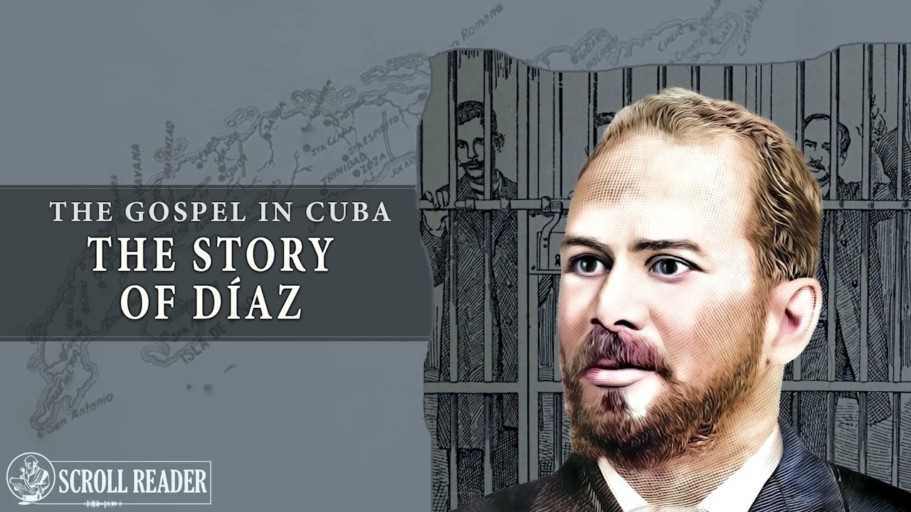 The Gospel in Cuba—The Story of Alberto Díaz (Biographical Audiobook)