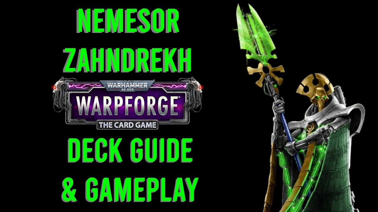 THE UNDYING LEGION! - Nemesor Zahndrekh Deck Guide & Gameplay || Warhammer 40.000: Warpforge