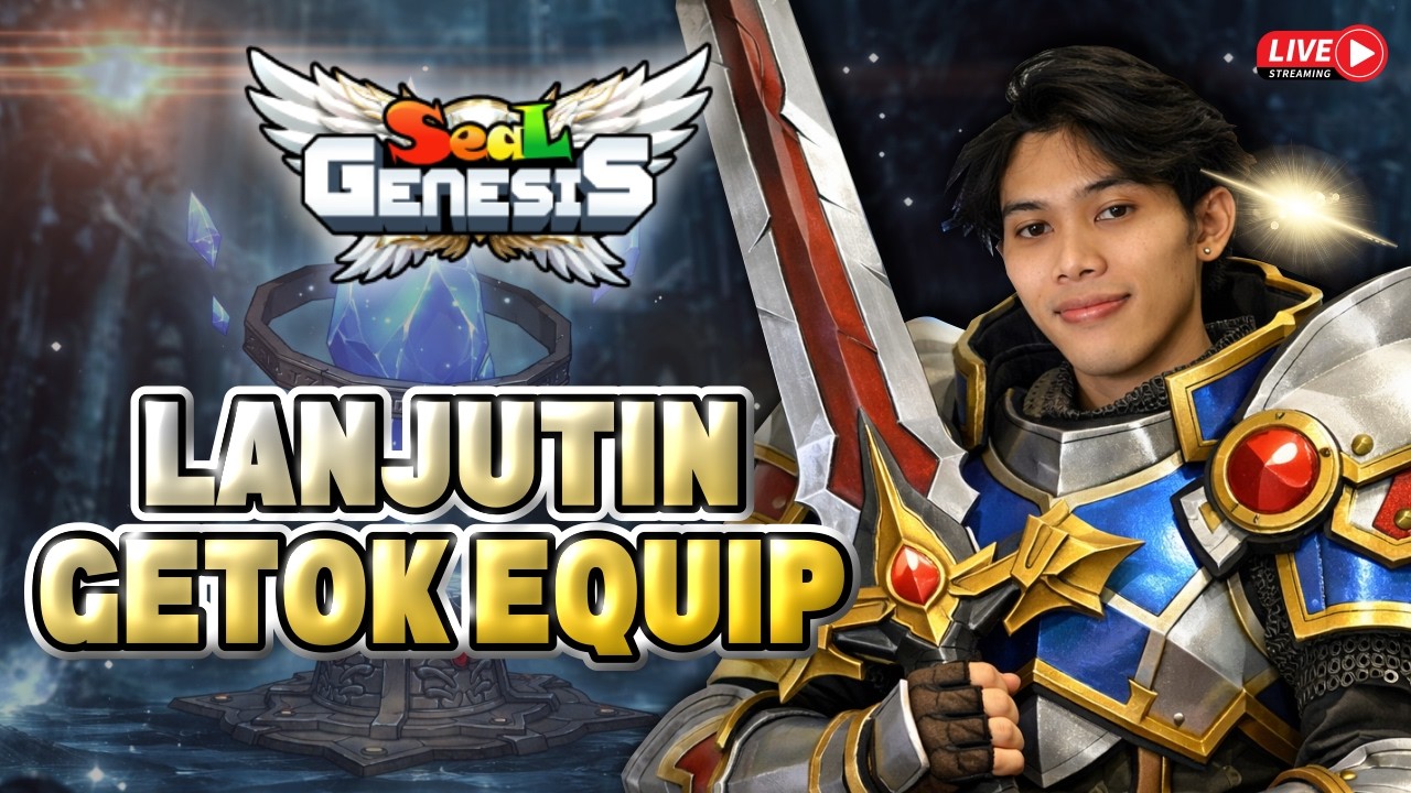 🔴GETOK WOBW BARU SAMBIL NUNGGU DROP MANUAL | SEAL ONLINE GENESIS