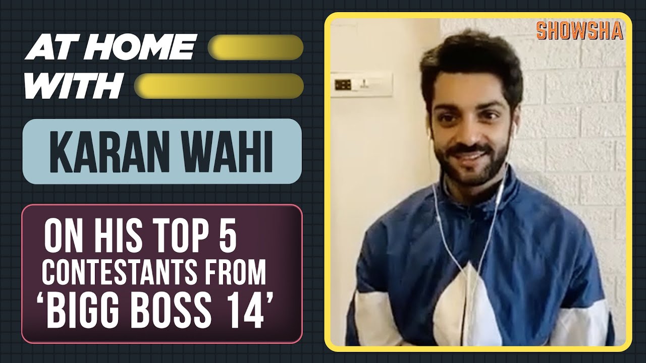Karan Wahi On His Top 5 Contestants & Wanting To See Salman Khan In Bigg Boss House